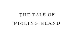 03_Tale_of_Pigling_Bland