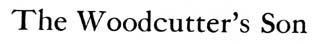 06_The_Woodcutters_Son